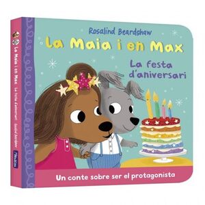 LA MAIA I EN MAX - LA FESTA D'ANIVERSARI