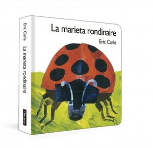 LA MARIETA RONDINAIRE (COL·LECCIÓ ERIC CARLE)