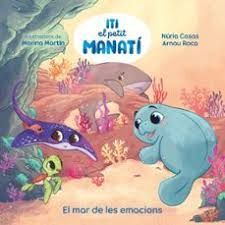 ITI, PETIT MANATI 2. EL MAR DE LES EMOCIONS