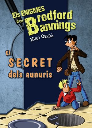 ELS ENIGMES D'EN BREDFORD BANNINGS. EL SECRET DELS AUNURIS