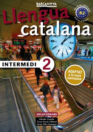 LLENGUA CATALANA. INTERMEDI 2. SOLUCIONARI