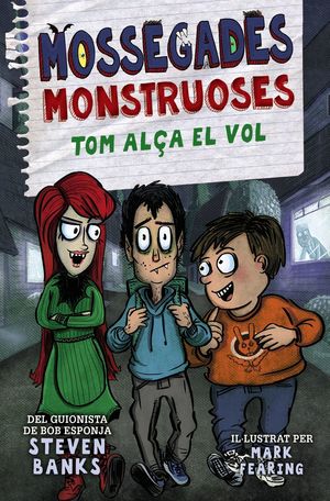 MOSSEGADES MONSTRUOSES 2.TOM ALÇA EL VOL