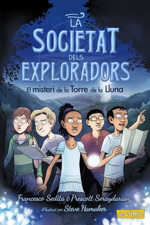 LA SOCIETAT DELS EXPLORADORS 1. EL MISTERI DE LA TORRE DE LA LLUNA