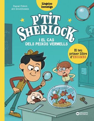 PETIT SHERLOCK. EL CAS DELS PEIXOS VERMELLS