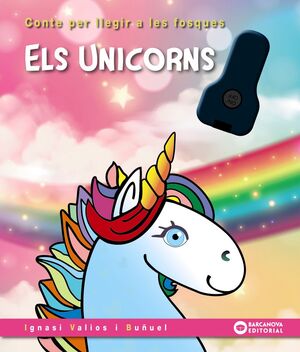 CONTE PER LLEGIR A LES FOSQUES. ELS UNICORNS