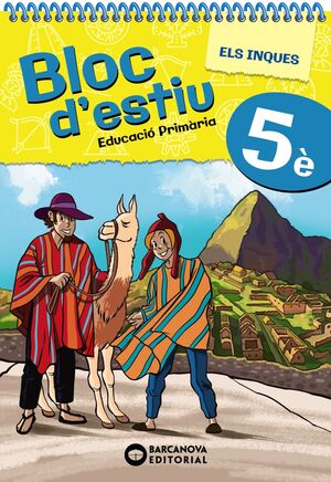 BLOC D'ESTIU 5È. ELS INQUES