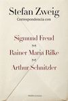 CORRESPONDENCIA CON SIGMUND FREUD, RAINER MARIA RILKE Y ARTHUR SCHNITZLER