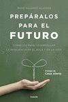 PREPÁRALOS PARA EL FUTURO