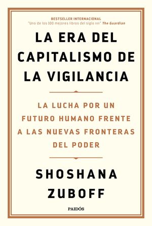 LA ERA DEL CAPITALISMO DE LA VIGILANCIA