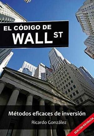 EL CÓDIGO DE WALL STREET - EDICIÓN REVISADA