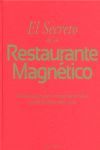 EL SECRETO DE UN RESTAURANTE MAGNÉTICO