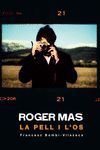 ROGER MAS LA PELL I L'OS - CAT