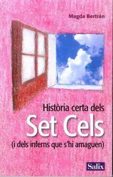 HISTÒRIA CERTA DELS SET CELS