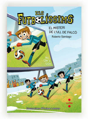 ELS FUTBOLISSIMS 4. MISTERI DE L'ULL DE FALCÓ