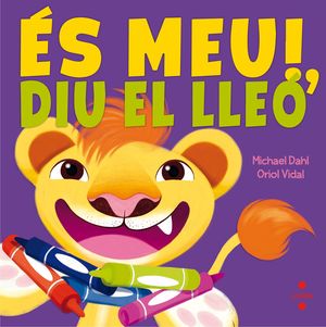 ES MEU! DIU EL LLEÓ