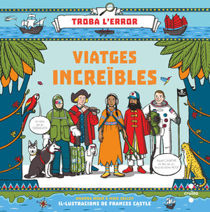 TROBA L'ERROR. VIATGES INCREÏBLES