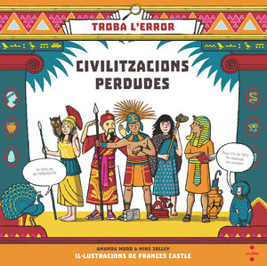 TROBA L'ERROR. CIVILITZACIONS PERDUDES