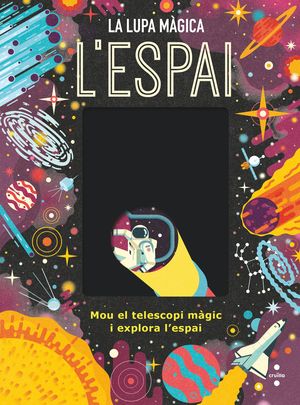 LA LUPA MAGICA. L'ESPAI