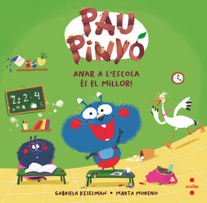 PAU PINYÓ. ANAR A L'ESCOLA ÉS EL MILLOR!