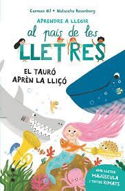 APRENDRE A LLEGIR AL PAIS DE LES LLETRES 11. EL TAURO APREN LA LLIO