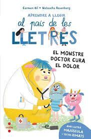 APRENDRE A LLEGIR AL PAIS DE LES LLETRES 12. EL MONSTRE DOCTOR CURA EL DOLOR