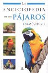 LA ENCICLOPEDIA DE LOS PAJAROS DOMÉSTICOS