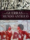 LAS GUERRAS EN EL MUNDO ANTIGUO