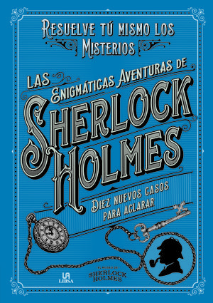 LAS ENIGMÁTICAS AVENTURAS DE SHERLOCK HOLMES