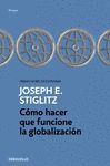 CÓMO HACER QUE FUNCIONE LA GLOBALIZACIÓN