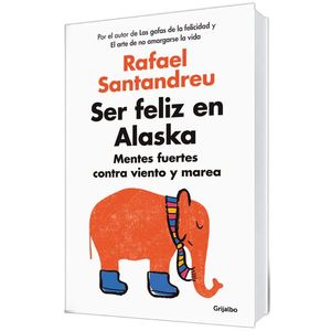 SER FELIZ EN ALASKA