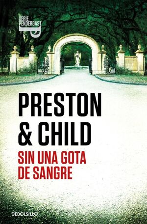 SIN UNA GOTA DE SANGRE (INSPECTOR PENDERGAST 20)