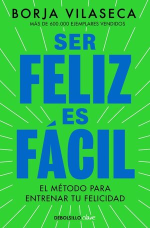 SER FELIZ ES FÁCIL