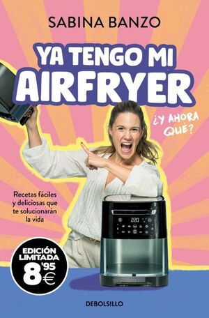 YA TENGO MI AIRFRYER, ¿Y AHORA QUÉ? (BLACK FRIDAY)