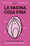 LA VAGINA, COSA FINA