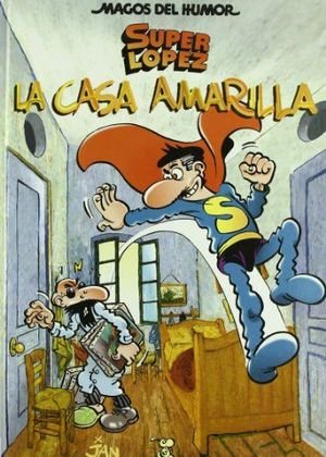 SUPERLÓPEZ. LA CASA AMARILLA (MAGOS DEL HUMOR 108)