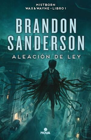 ALEACIÓN DE LEY (NACIDOS DE LA BRUMA [MISTBORN] 4)