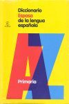 DICCIONARIO ESPASA DE LA LENGUA ESPAÑOLA. PRIMARIA