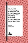 ANFITRIÓN / LA COMEDIA DE LOS ASNOS / LA COMEDIA DE LA OLLA