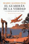 EL GUARDIÁN DE LA VERDAD Y LA TERCERA PUERTA DEL TIEMPO