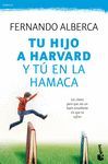 TU HIJO A HARVARD Y TÚ EN LA HAMACA