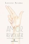 AMOR REVÓLVER