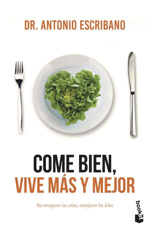 COME BIEN, VIVE MÁS Y MEJOR