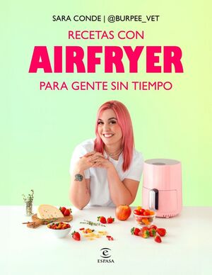 RECETAS CON AIRFRYER PARA GENTE SIN TIEMPO
