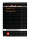 GRAMÁTICA DIDÁCTICA DEL ESPAÑOL