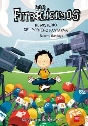 LOS FUTBOLISIMOS 3: EL MISTERIO DEL PORTERO FANTASMA