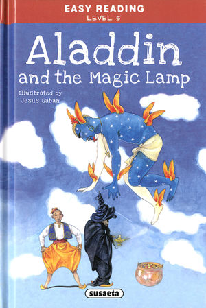 ALADDIN AND THE MAGIC LAMP. EASY READING LEVEL 5