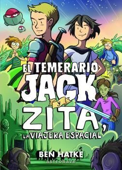 EL TEMERARIO JACK Y ZITA. LA VIAJERA ESPACIAL
