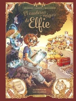 EL CUADERNO MÁGICO DE ELFIE 2. LA FÁBULA DE LAS CIGARRAS