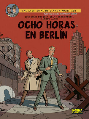 BLAKE&MORTIMER 29: OCHO HORAS EN BERLIN