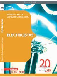 ELECTRICISTAS. TEMARIO, TEST Y SUPUESTOS PRÁCTICOS
